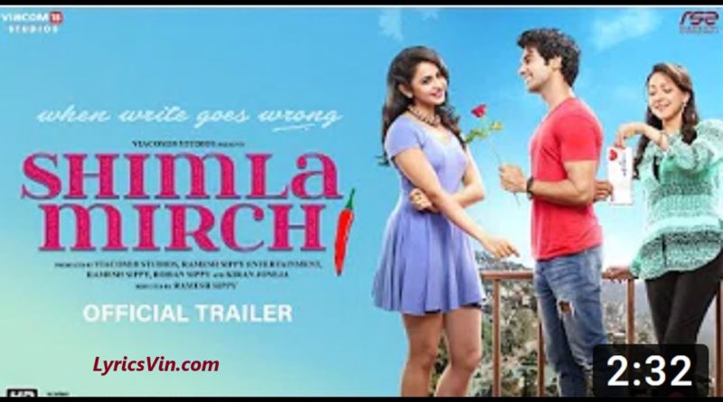 Shimla Mirchi Trailer