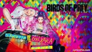 Sway With Me Lyrics - Saweetie & GALXARA