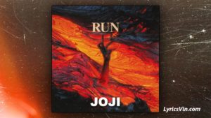 Run Joji Lyrics