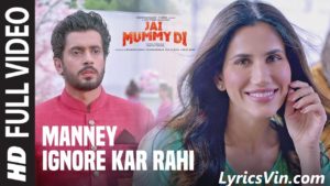 manney ignore kar rahi lyrics