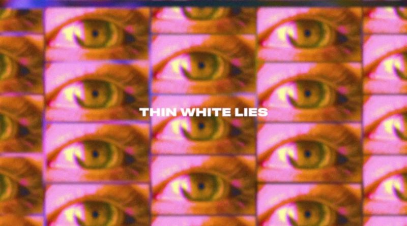 Thin-White-Lies-lyrics