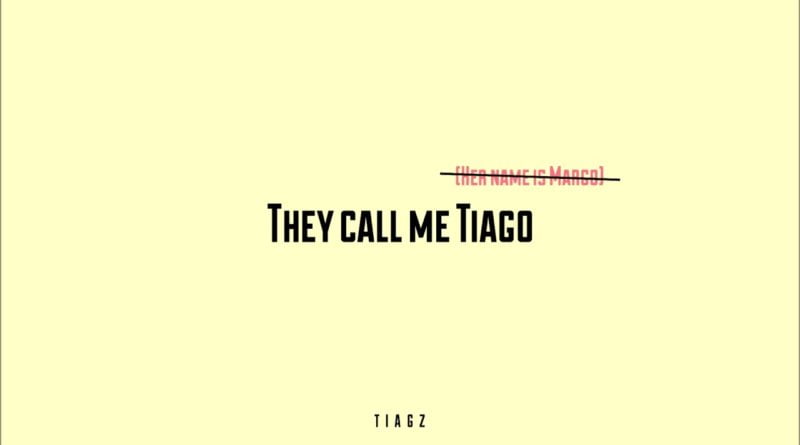 They-Call-Me-Tiago-(Her-Name-Is-Margo)-lyrics