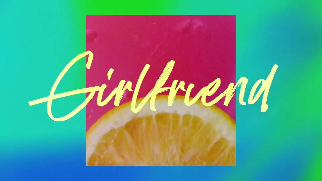 Girlfriend lyrics