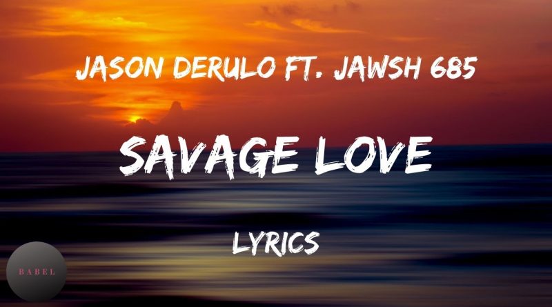 Savage Love Laxed Siren Beat lyrics