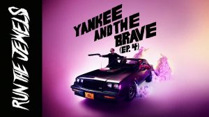 Read more about the article ​yankee and the brave  ep. 4  Lyrics  –  Run The Jewels