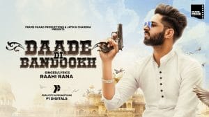 DAADE-DI-BANDOOKH-LYRICS-RAAHI-RANA