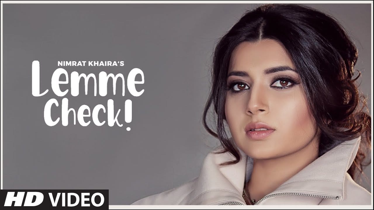 LEMME-CHECK-LYRICS-NIMRAT-KHAIRA-lyrics