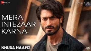 MERA-INTEZAAR-KARNA-LYRICS-KHUDA-HAAFIZ