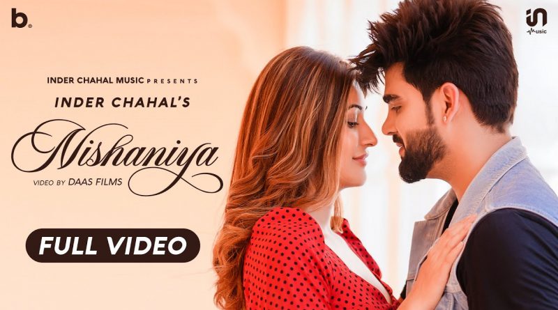 NISHANIYA-LYRICS-INDER-CHAHAL