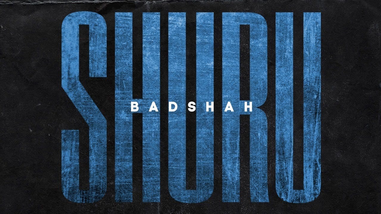 SHURU-LYRICS-BADSHAH