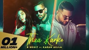 THAA-KARKE-LYRICS-KARAN-AUJLA-x-B-MOHIT