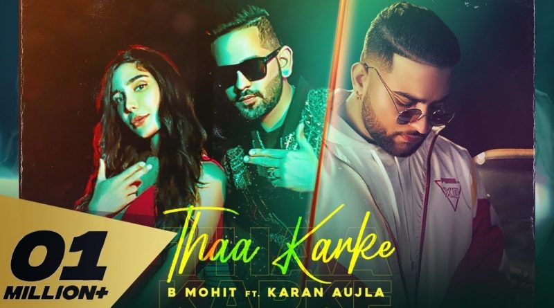 THAA-KARKE-LYRICS-KARAN-AUJLA-x-B-MOHIT