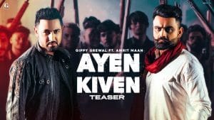 AYEN-KIVEN-LYRICS-GIPPY-GREWAL-x-AMRIT-MAAN