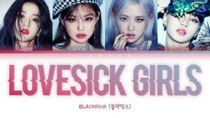Lovesick-Girls-Lyrics