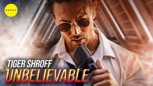 UNBELIEVABLE-LYRICS-TIGER-SHROFF