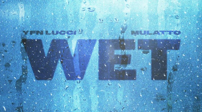 Wet--Remix--Lyrics