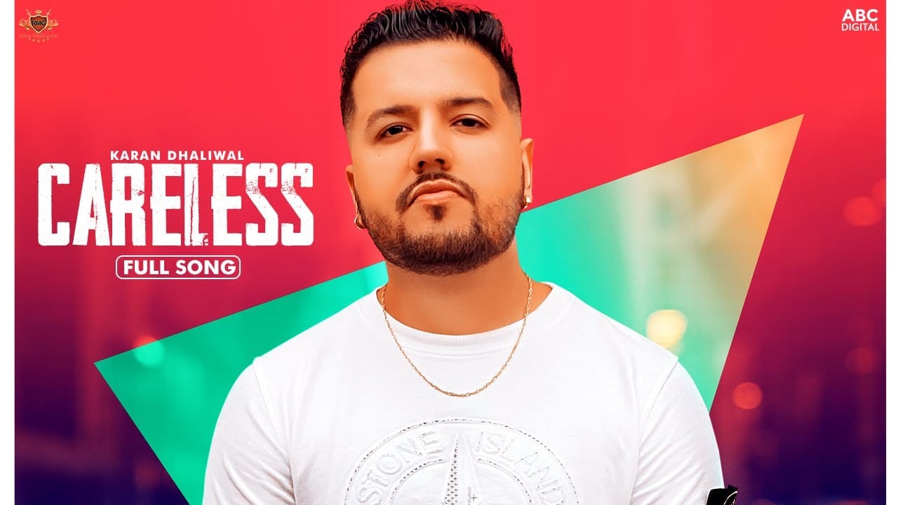 CARELESS-LYRICS-KARAN-DHALIWAL