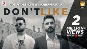 DON’T-LIKE-LYRICS-KARAN-AUJLA---GOLDY-DESI-CREW