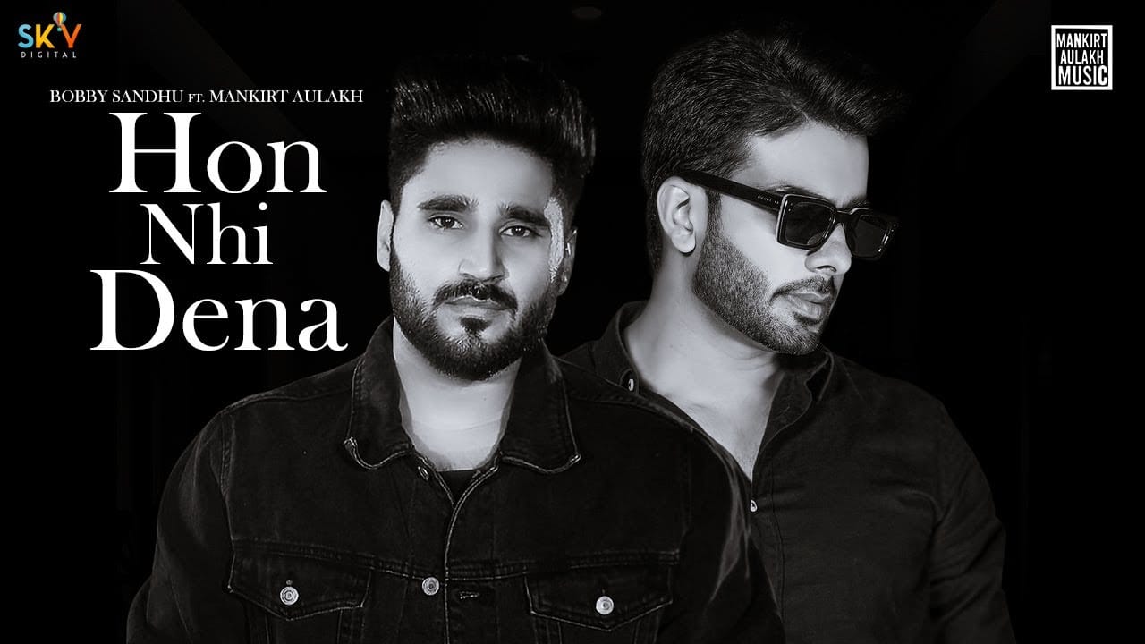 HON-NHI-DENA-LYRICS-Mankirt-Aulakh-x-Bobby-Sandhu