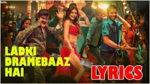 LADKI-DRAMEBAAZ-HAI-LYRICS-SURAJ-PE-MANGAL-BHARI