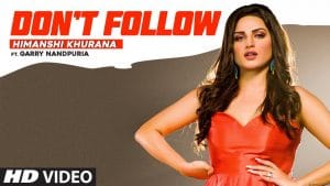 DON’T-FOLLOW-LYRICS-HIMANSHI-KHURANA-lyrics