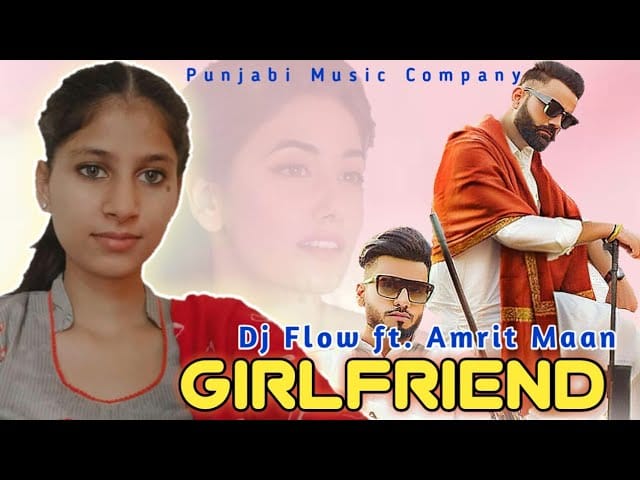 GIRLFRIEND-LYRICS-AMRIT-MAAN-x-DJ-FLOW