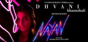 NAYAN-LYRICS-DHVANI-BHANUSHALI