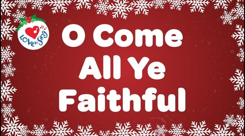 O-Come--All-Ye-Faithful-Lyrics