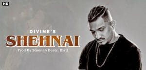 SHEHNAI-LYRICS-DIVINE