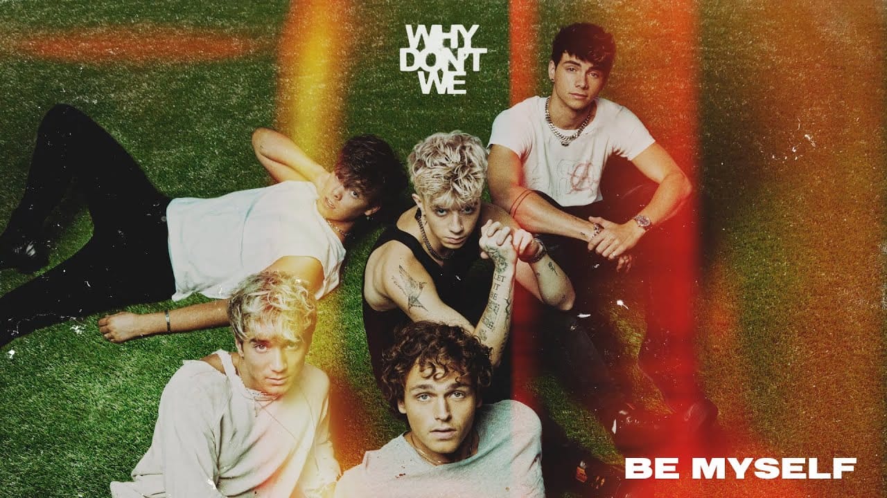 Be Myself Lyrics - Why Don’t We 1 Be-Myself-Lyrics