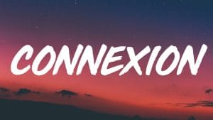 Connexion-Lyrics