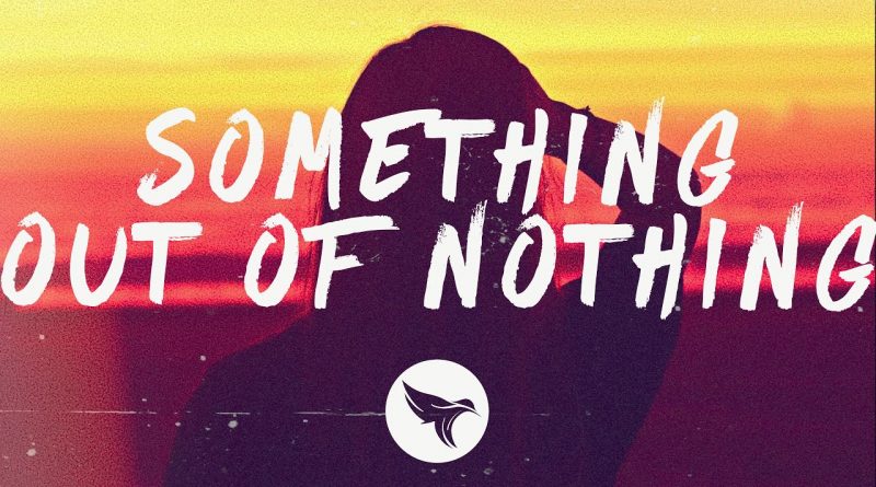 Somethin’-Outta-Nothin’-lyrics