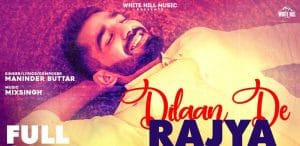 DILAAN-DE-RAJYA-LYRICS-MANINDER-BUTTAR