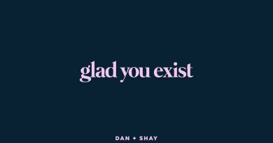 Glad-You-Exist-Lyrics