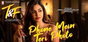 PHONE-MEIN-TERI-PHOTO-LYRICS-TUESDAYS-AND-FRIDAYS-x-NEHA-KAKKAR