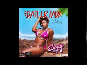 Date Ur Fada Lyrics Ebony Reigns