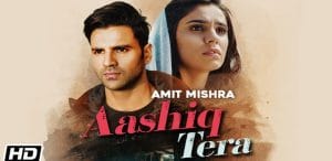AASHIQ-TERA-LYRICS-AMIT-MISHRA