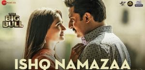 ISHQ-NAMAZAA-LYRICS-THE-BIG-BULL