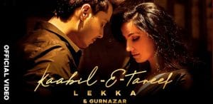 KAABIL-E-TAREEF-LYRICS-LEKKA-x-GURNAZAR