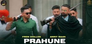 PRAHUNE-LYRICS-AMRIT-MAAN-x-PREM-DHILLON