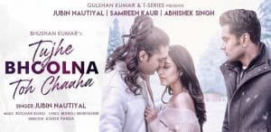 TUJHE-BHOOLNA-TOH-CHAAHA-LYRICS-JUBIN-NAUTIYAL