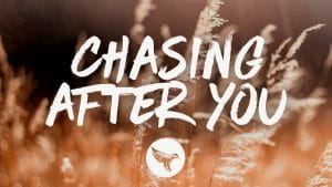 Chasing-After-You-Lyrics