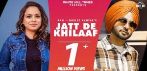 JATT-DE-KHILAAF-LYRICS-RAJI-x-GURLEZ-AKHTAR