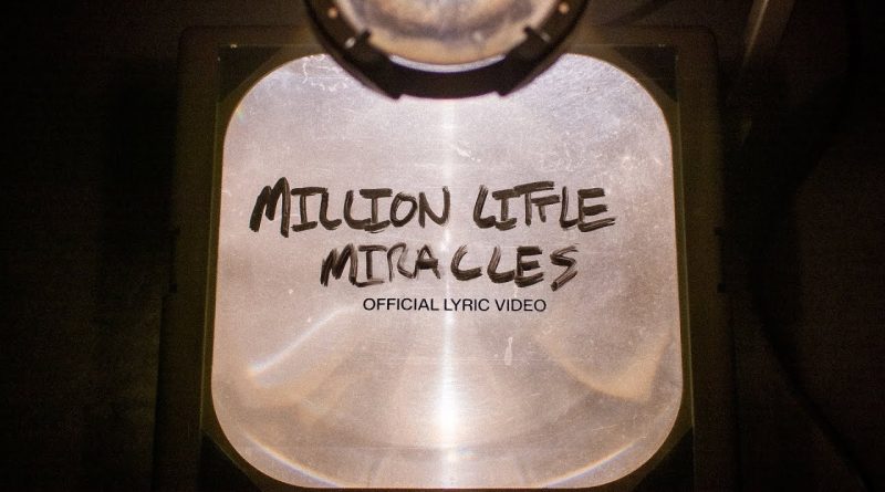 Million-Little-Miracles-Lyrics