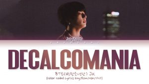 Decalcomania--Demo--Lyrics