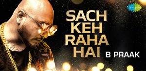 SACH-KEH-RAHA-HAI-LYRICS-B-PRAAK