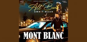 MONT-BLANC-LYRICS-AMRIT-MAAN