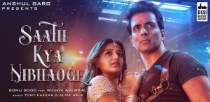 SAATH-KYA-NIBHAOGE-LYRICS-SONU-SOOD---TONY-KAKKAR