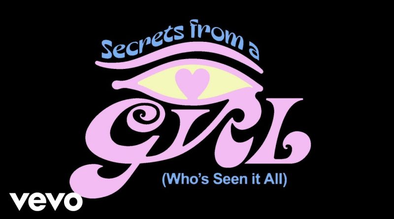 Secrets-from-a-Girl--Who’s-Seen-it-All--Lyrics