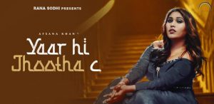 YAAR-HI-JHOOTHA-C-LYRICS-AFSANA-KHAN
